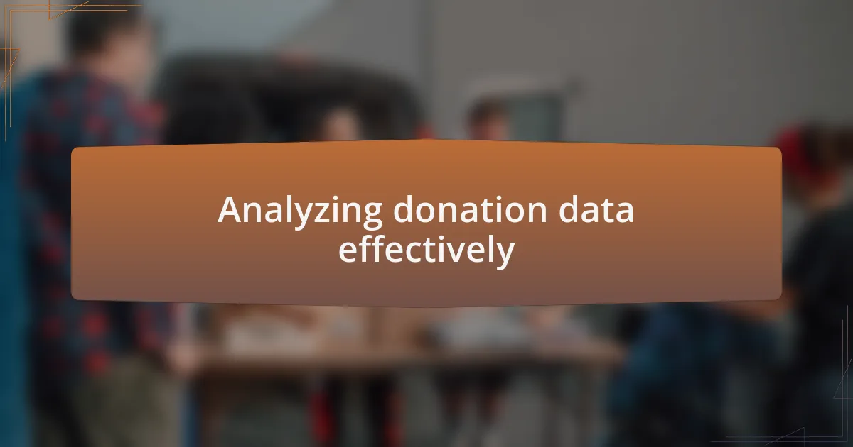 Analyzing donation data effectively