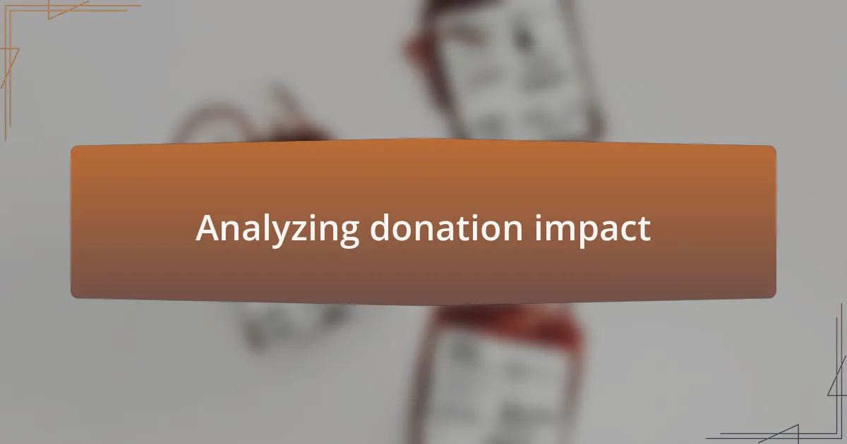 Analyzing donation impact