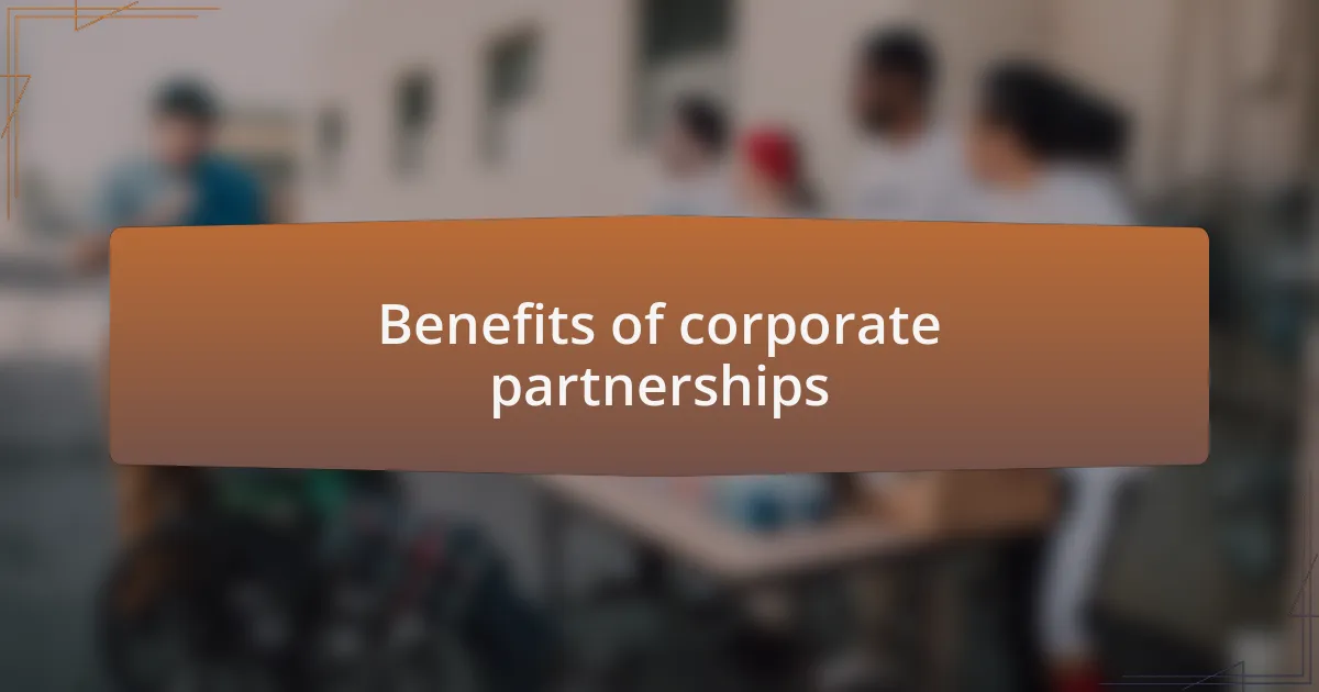 Benefits of corporate partnerships