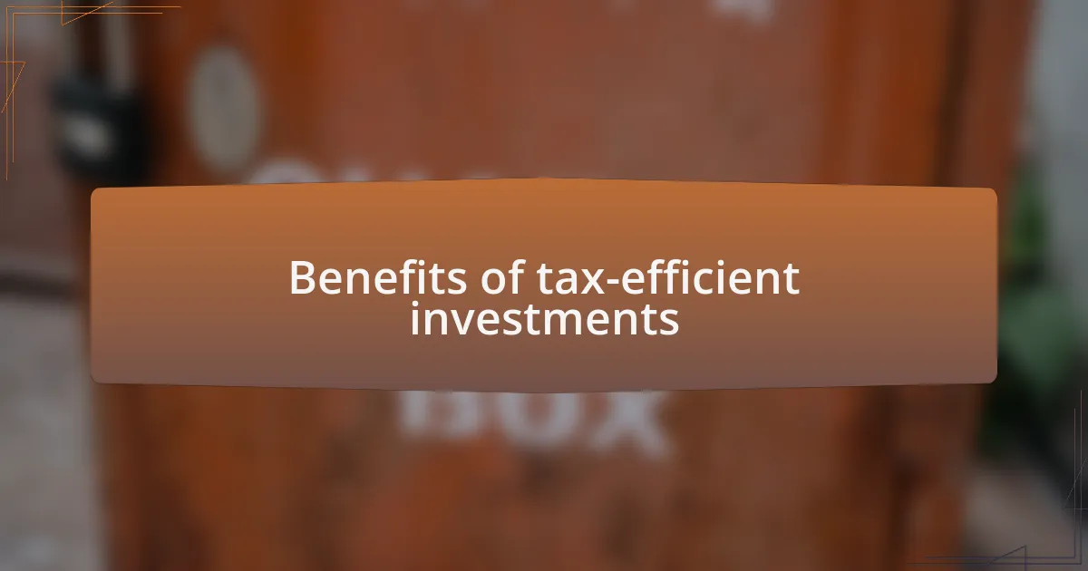 Benefits of tax-efficient investments