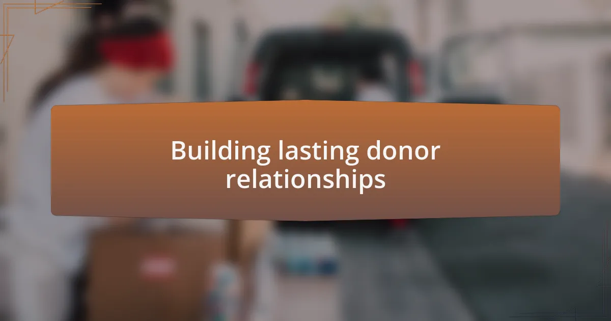 Building lasting donor relationships