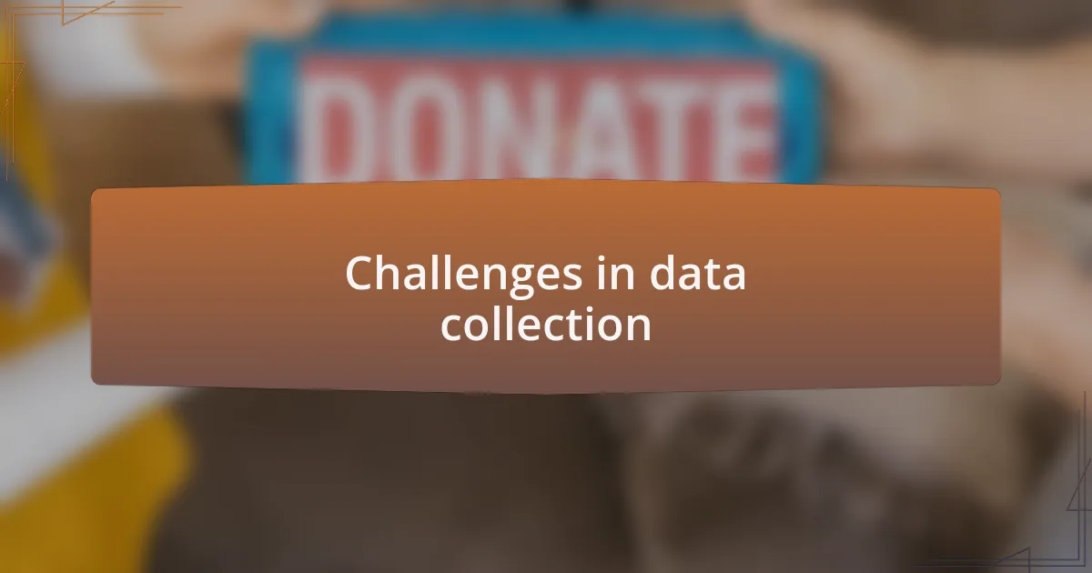 Challenges in data collection