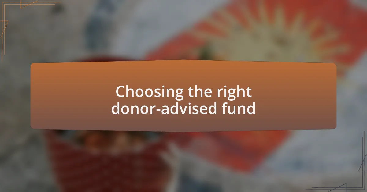Choosing the right donor-advised fund