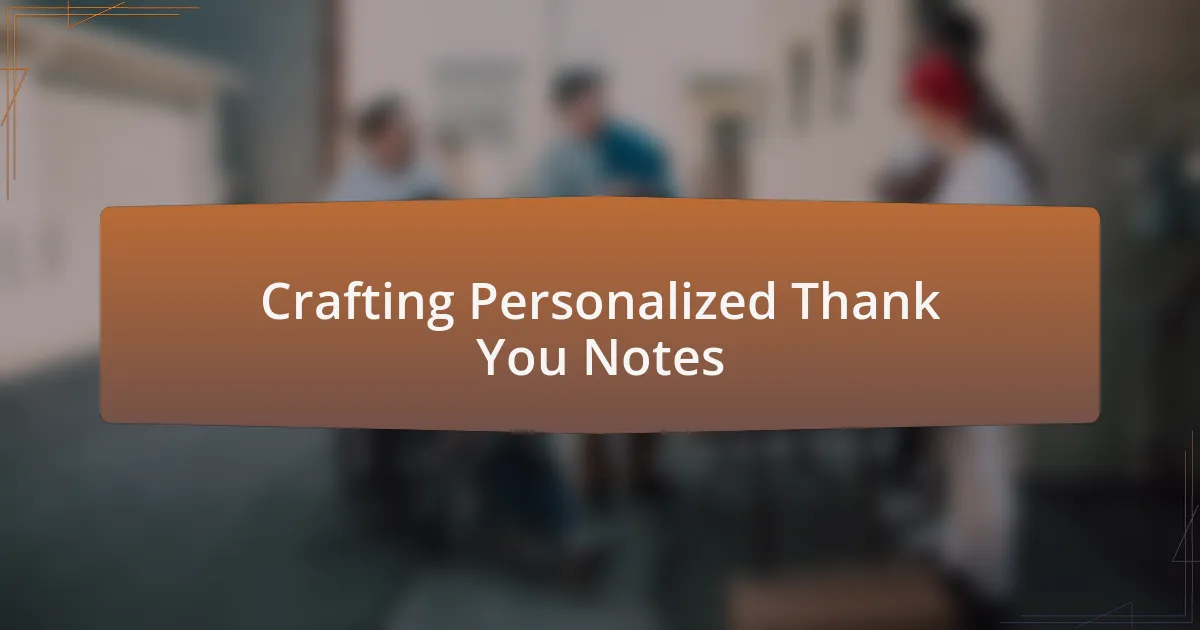 Crafting Personalized Thank You Notes