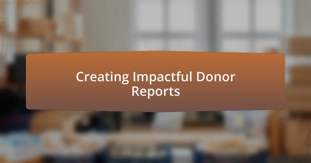 Creating Impactful Donor Reports
