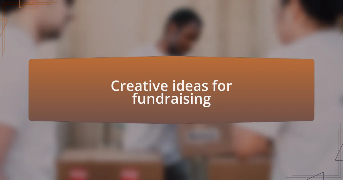 Creative ideas for fundraising