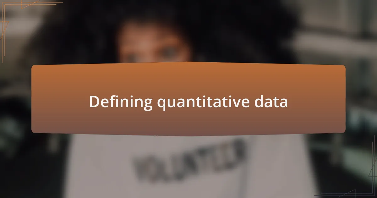 Defining quantitative data