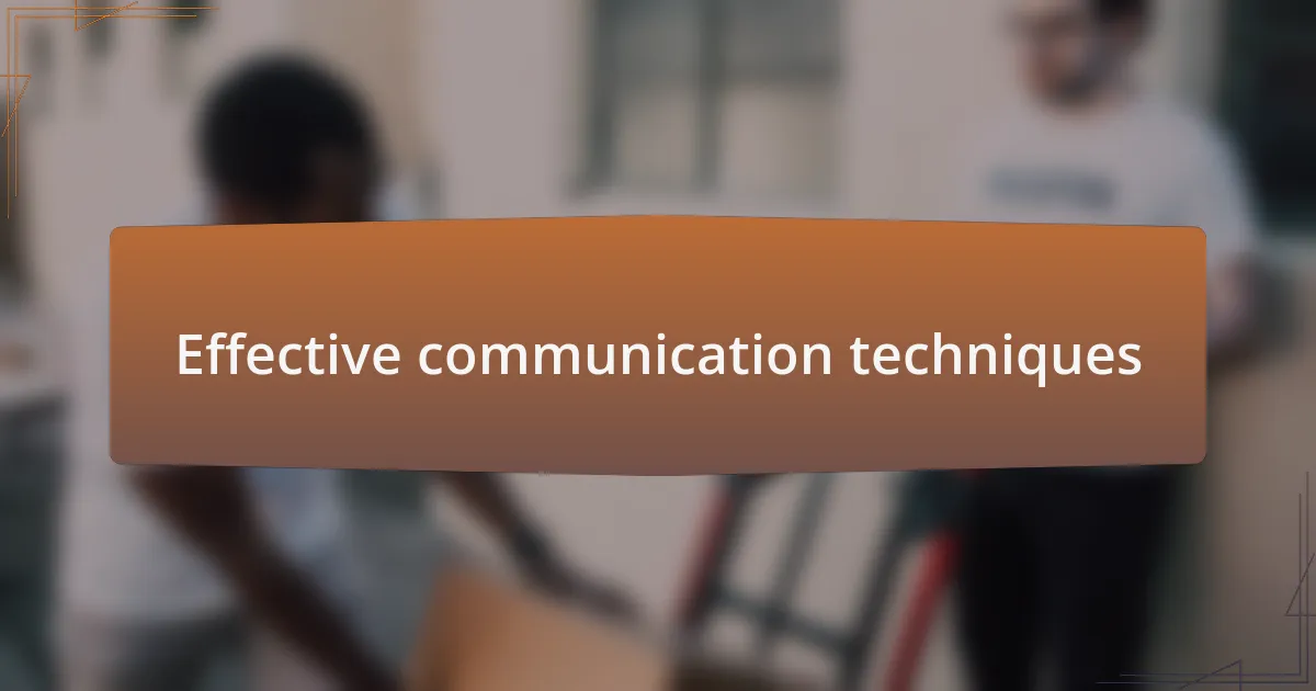 Effective communication techniques
