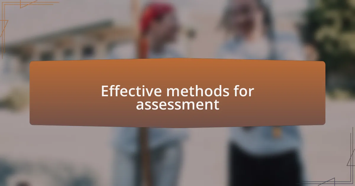 Effective methods for assessment