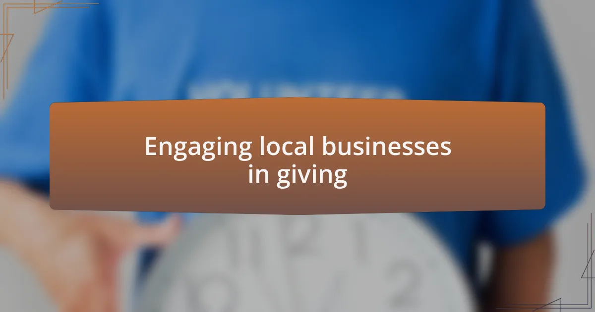 Engaging local businesses in giving