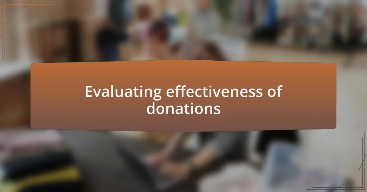 Evaluating effectiveness of donations