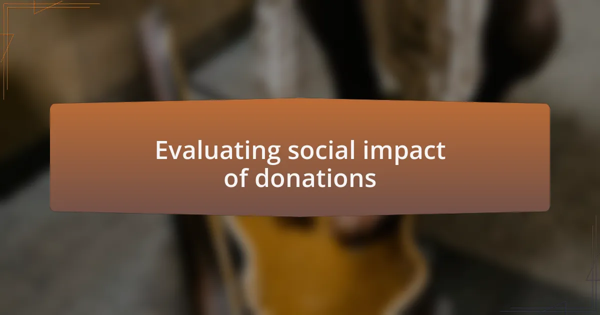 Evaluating social impact of donations