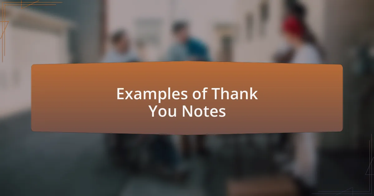 Examples of Thank You Notes