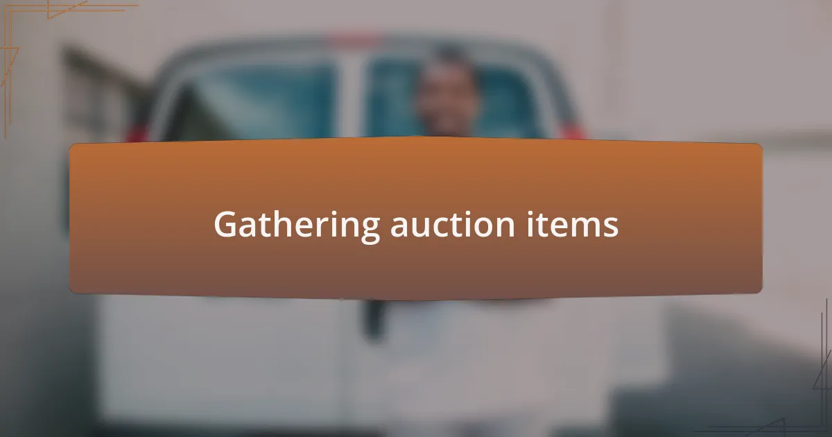 Gathering auction items