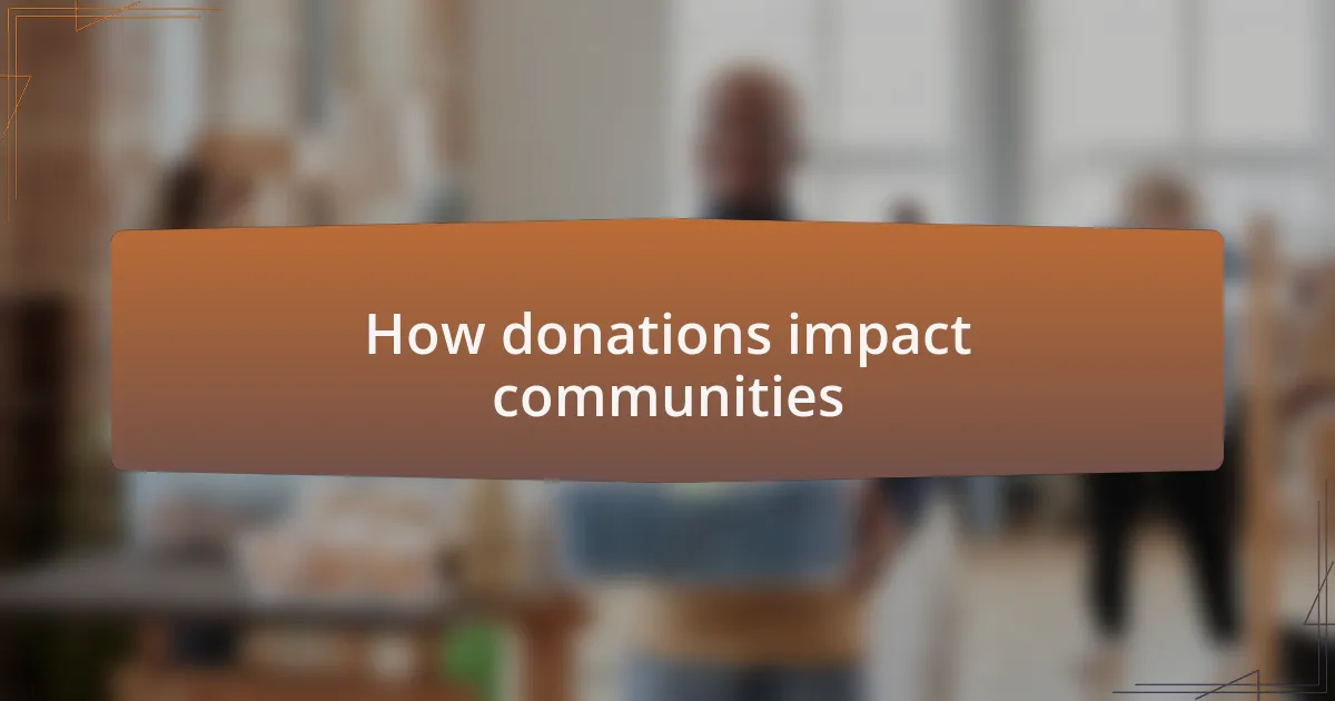 How donations impact communities