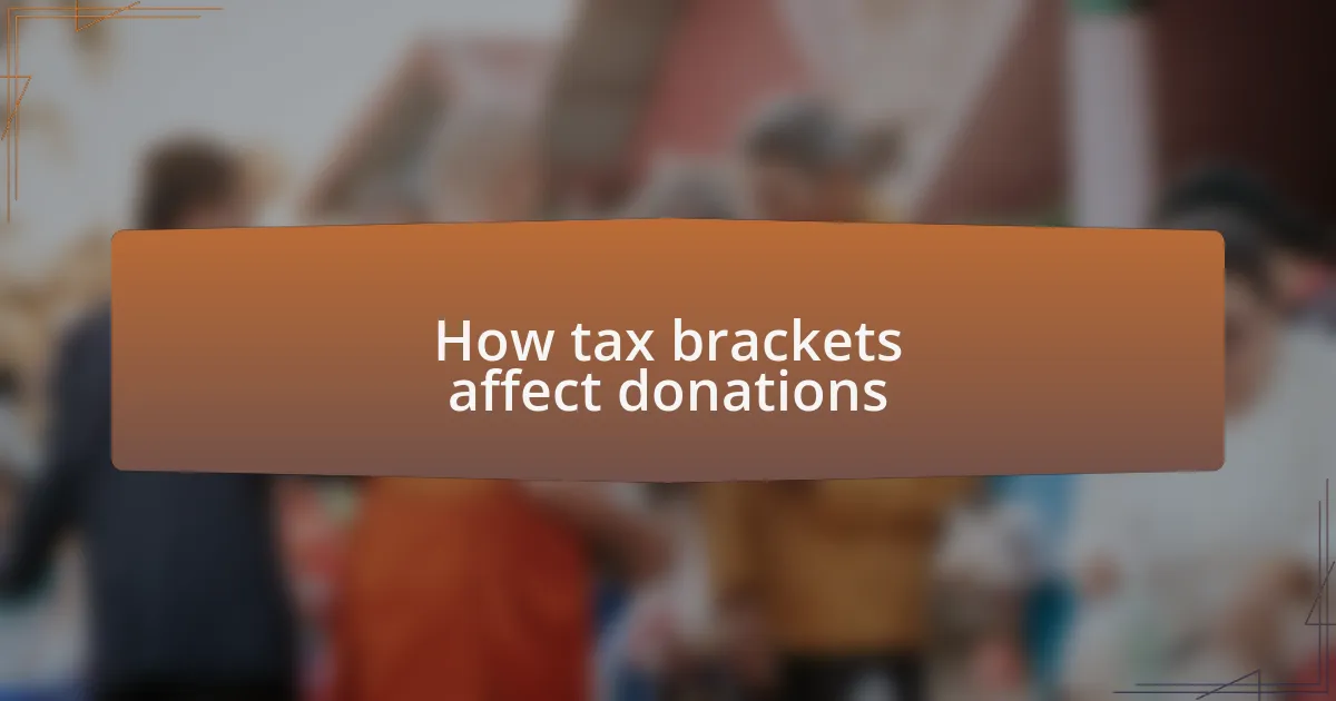How tax brackets affect donations