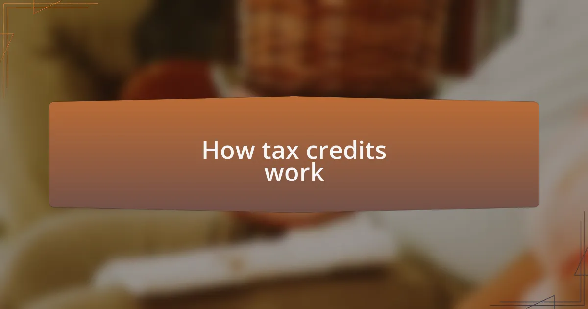 How tax credits work