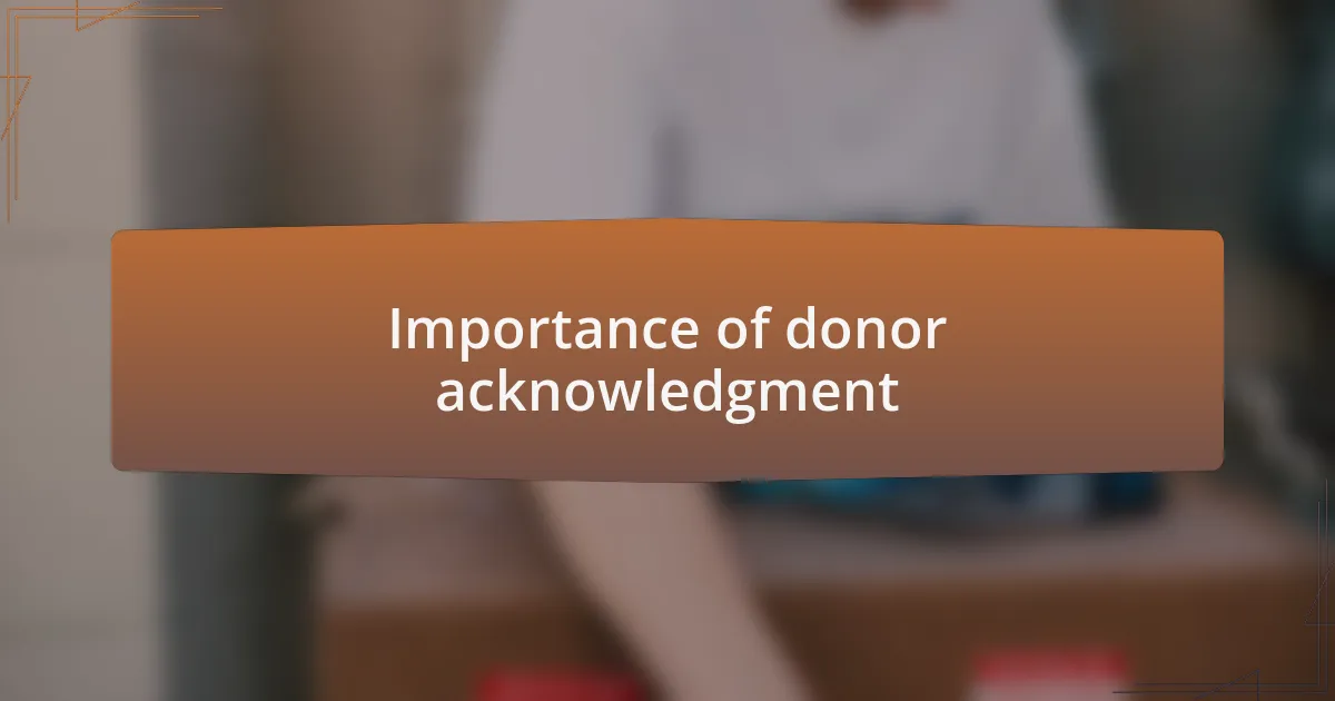 Importance of donor acknowledgment