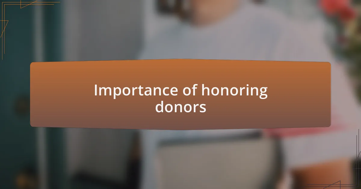 Importance of honoring donors