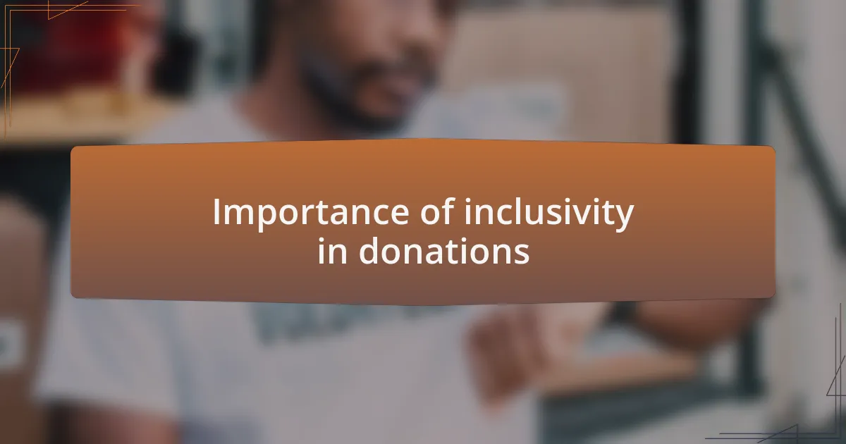 Importance of inclusivity in donations