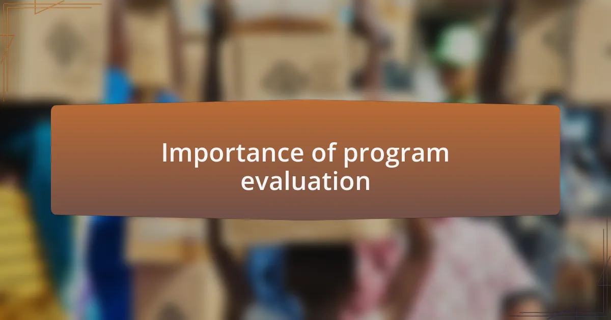 Importance of program evaluation