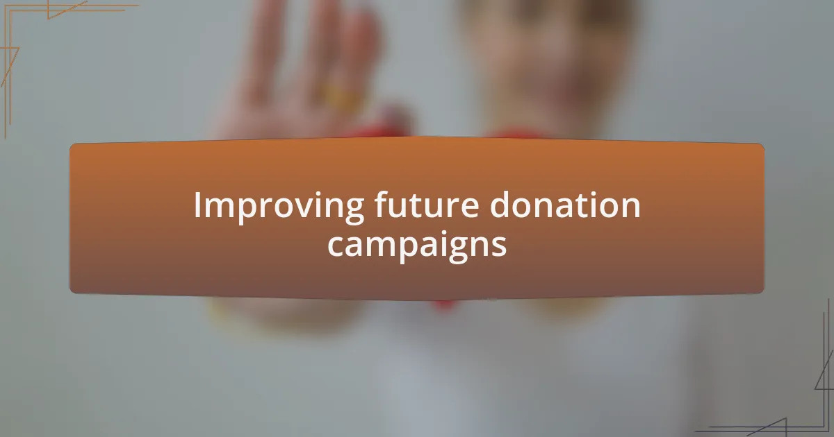 Improving future donation campaigns