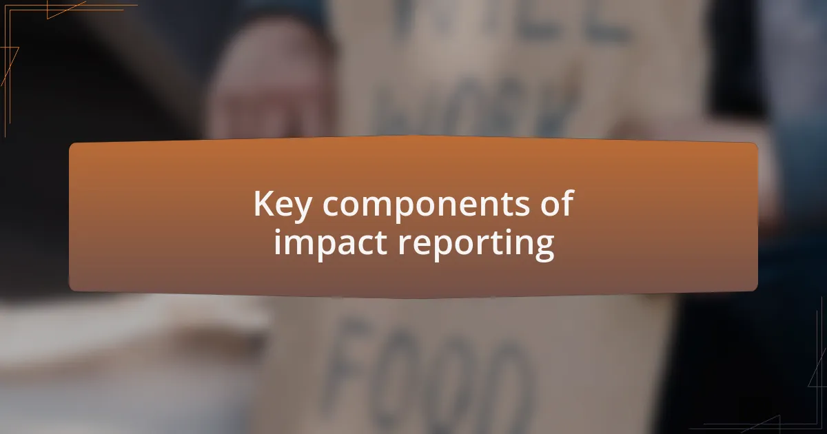 Key components of impact reporting