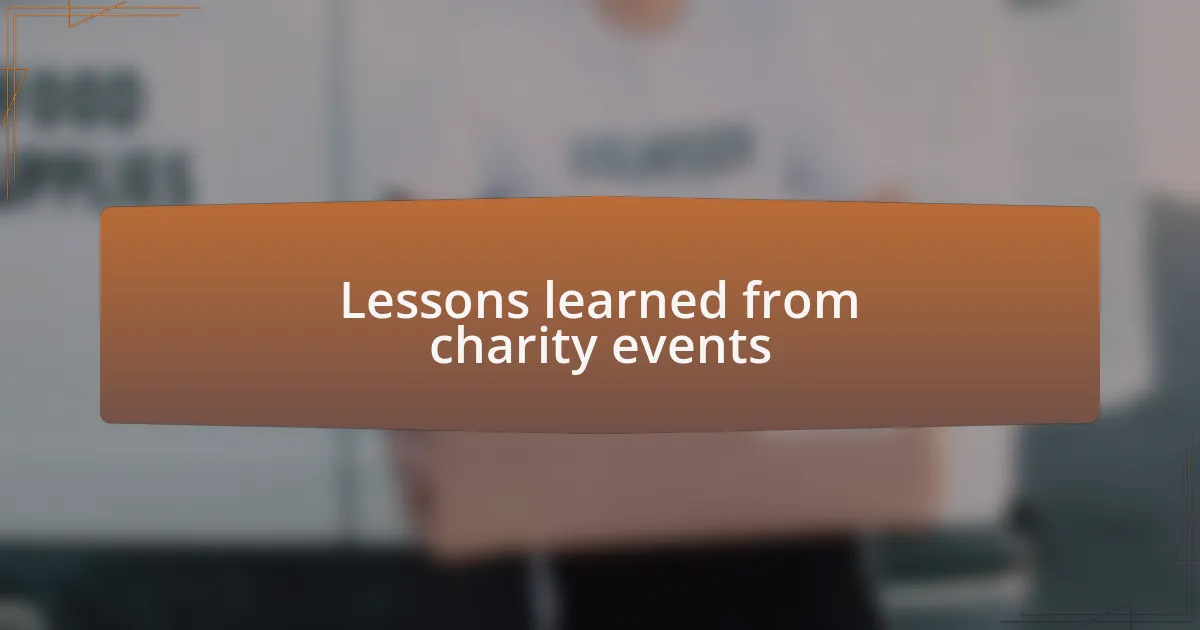 Lessons learned from charity events