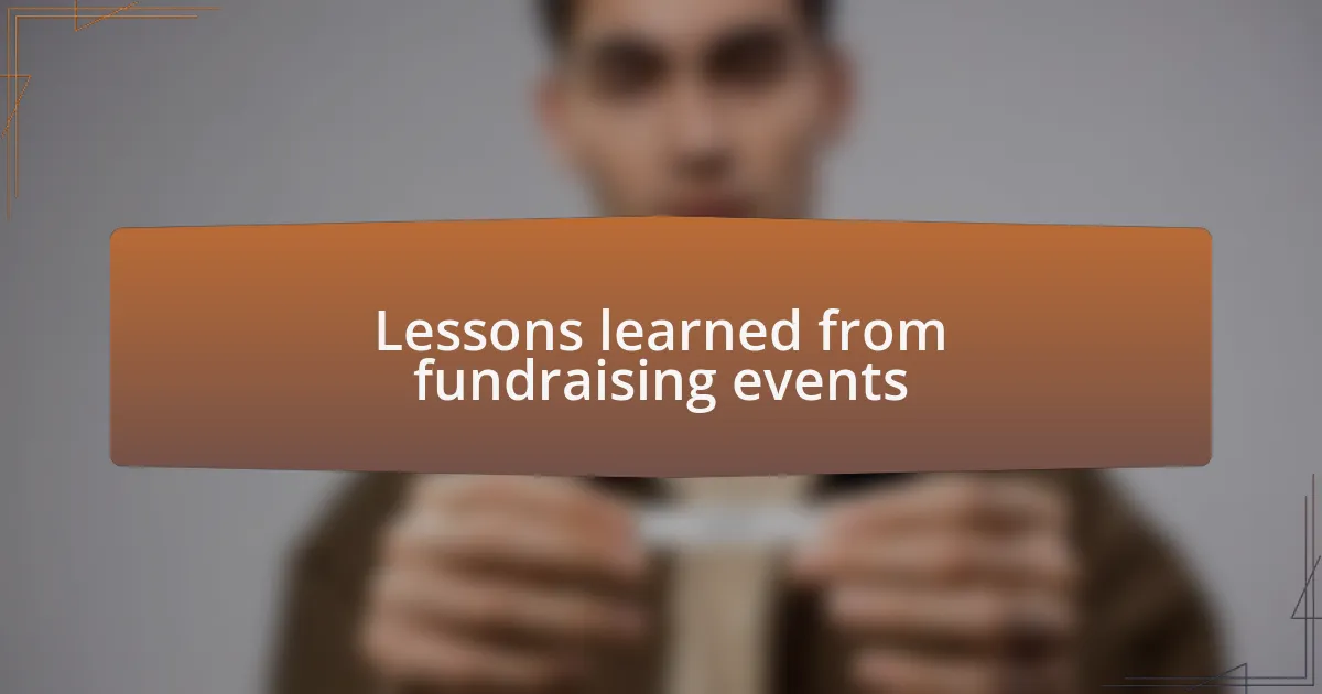 Lessons learned from fundraising events