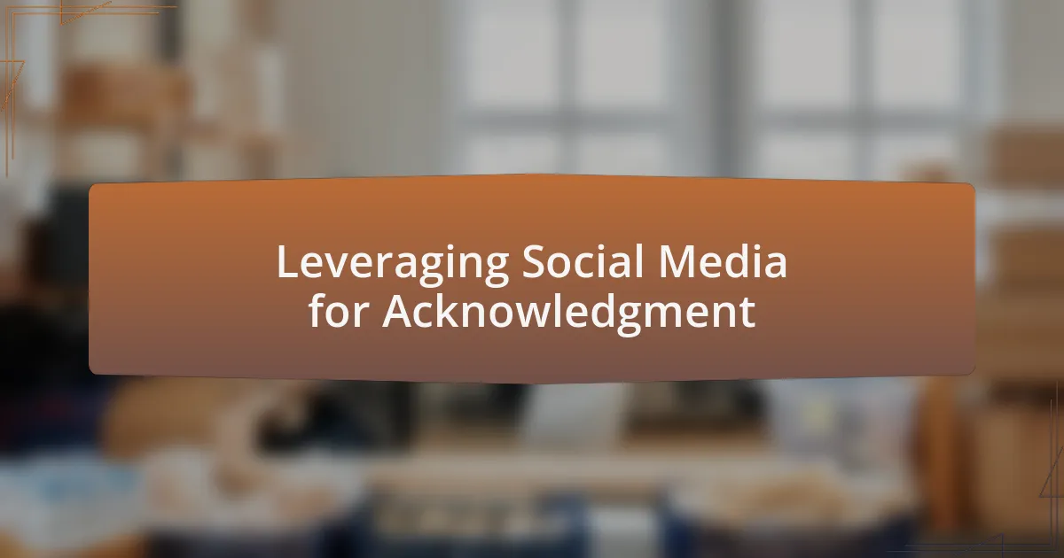 Leveraging Social Media for Acknowledgment
