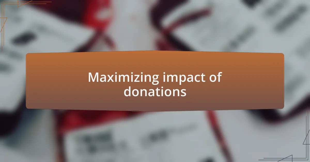 Maximizing impact of donations
