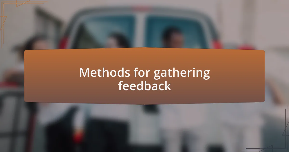 Methods for gathering feedback
