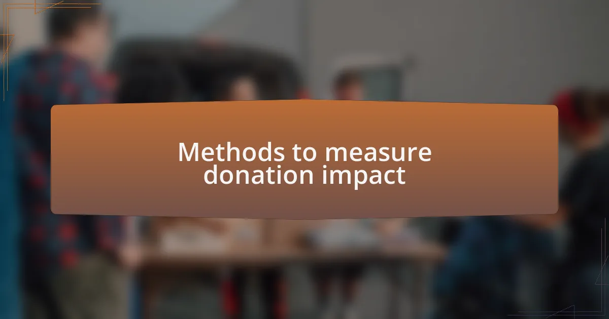 Methods to measure donation impact