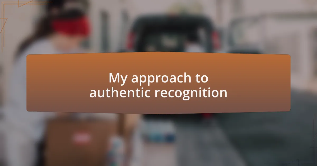 My approach to authentic recognition