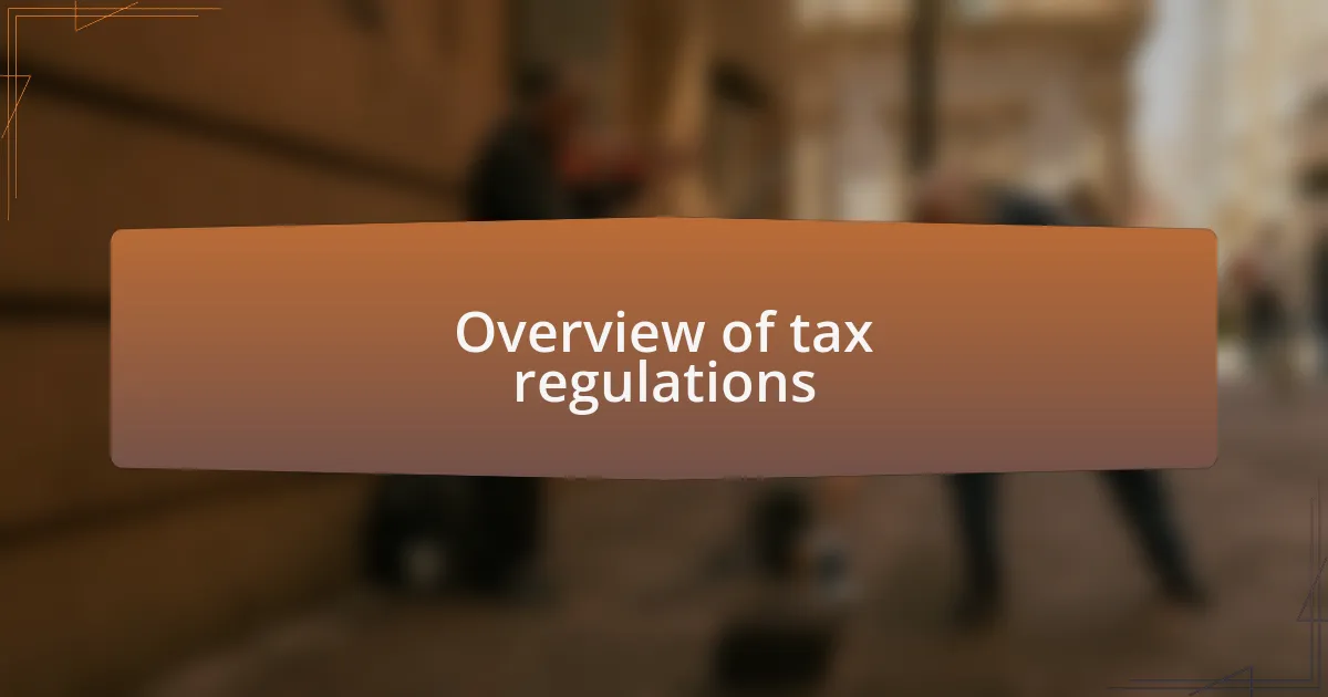 Overview of tax regulations