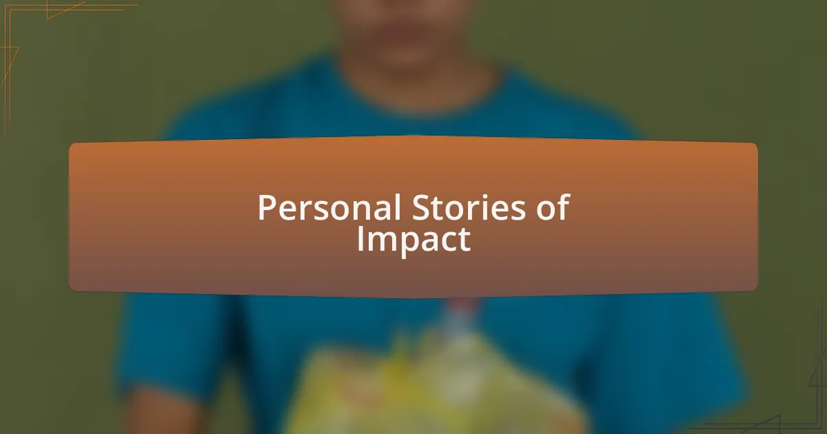 Personal Stories of Impact