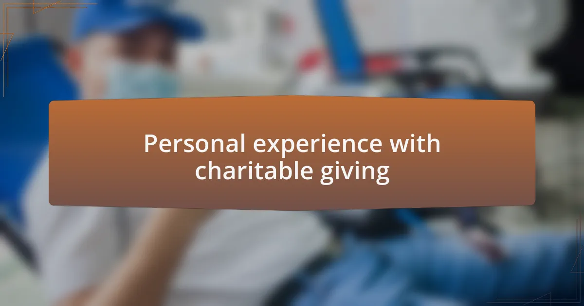 Personal experience with charitable giving