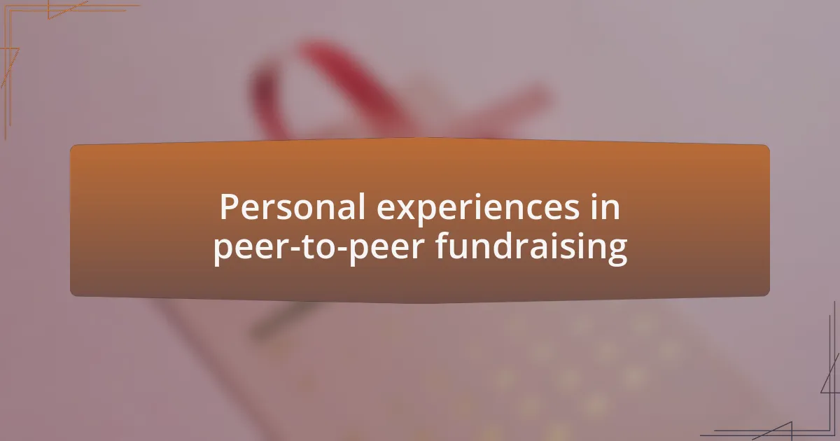 Personal experiences in peer-to-peer fundraising