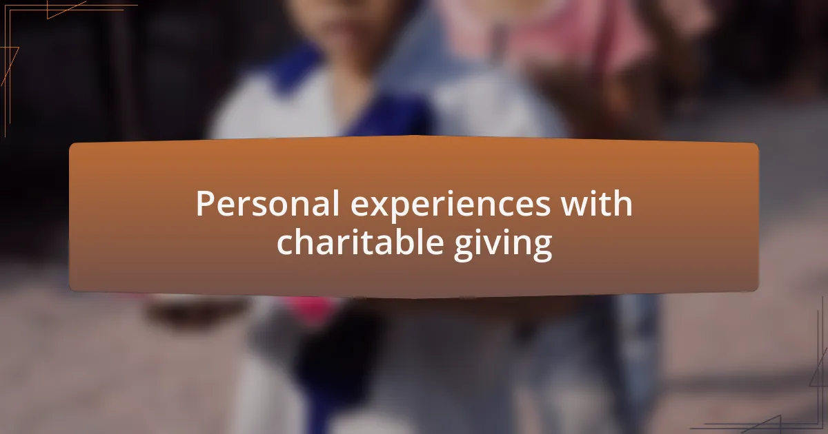 Personal experiences with charitable giving