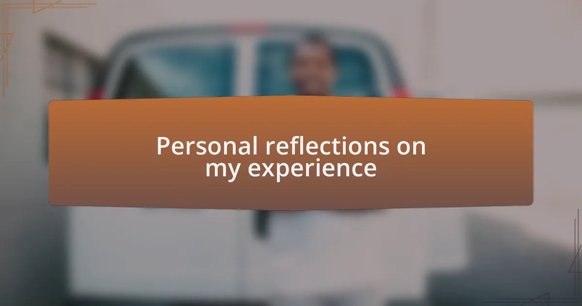 Personal reflections on my experience
