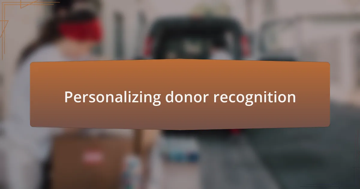 Personalizing donor recognition