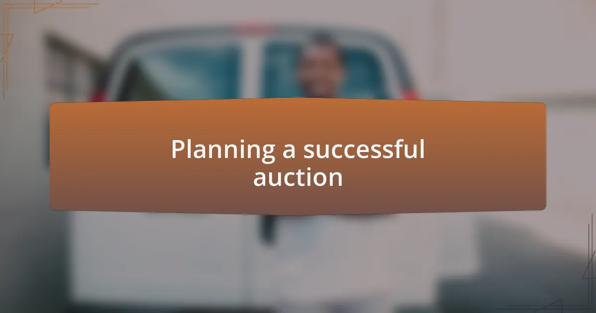 Planning a successful auction
