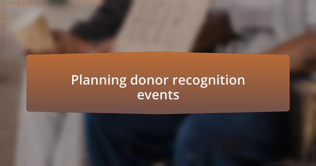 Planning donor recognition events