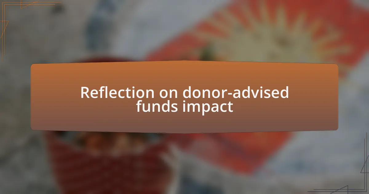 Reflection on donor-advised funds impact