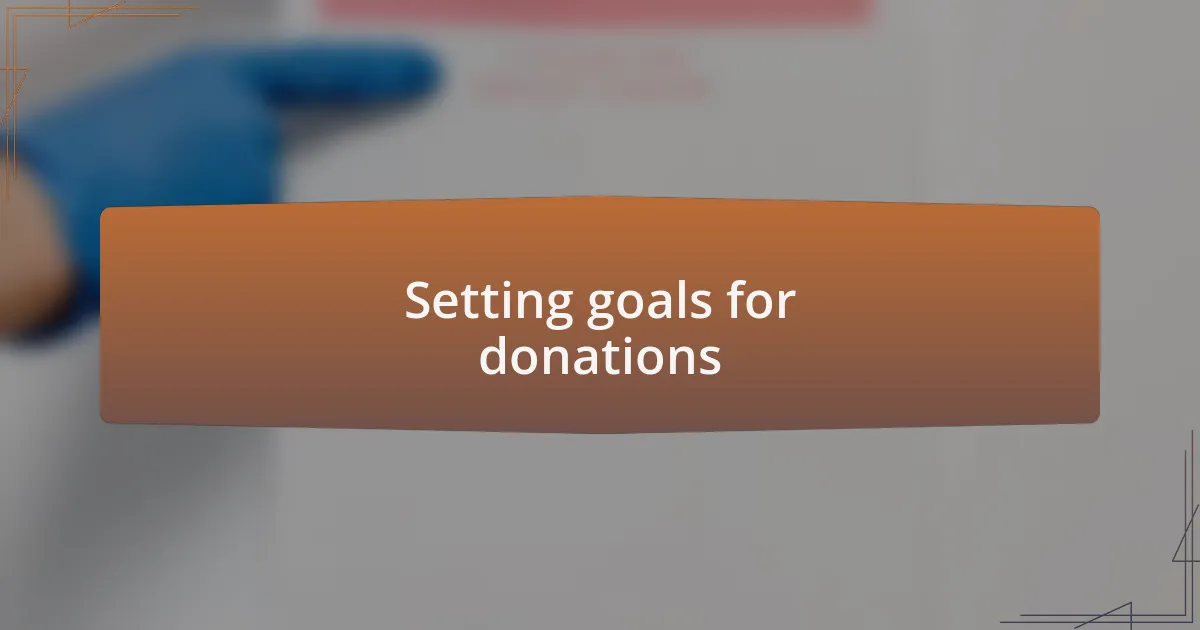 Setting goals for donations