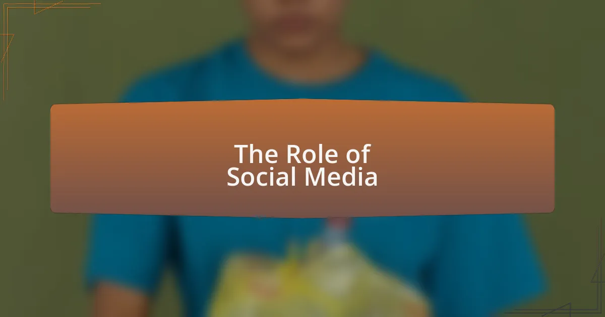 The Role of Social Media