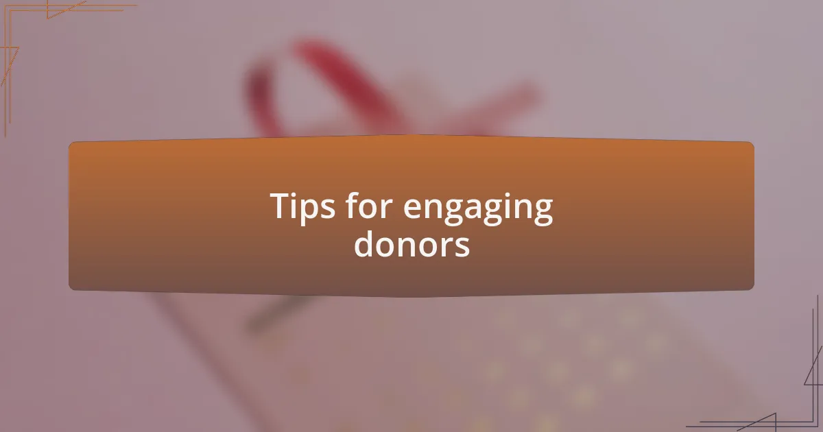 Tips for engaging donors