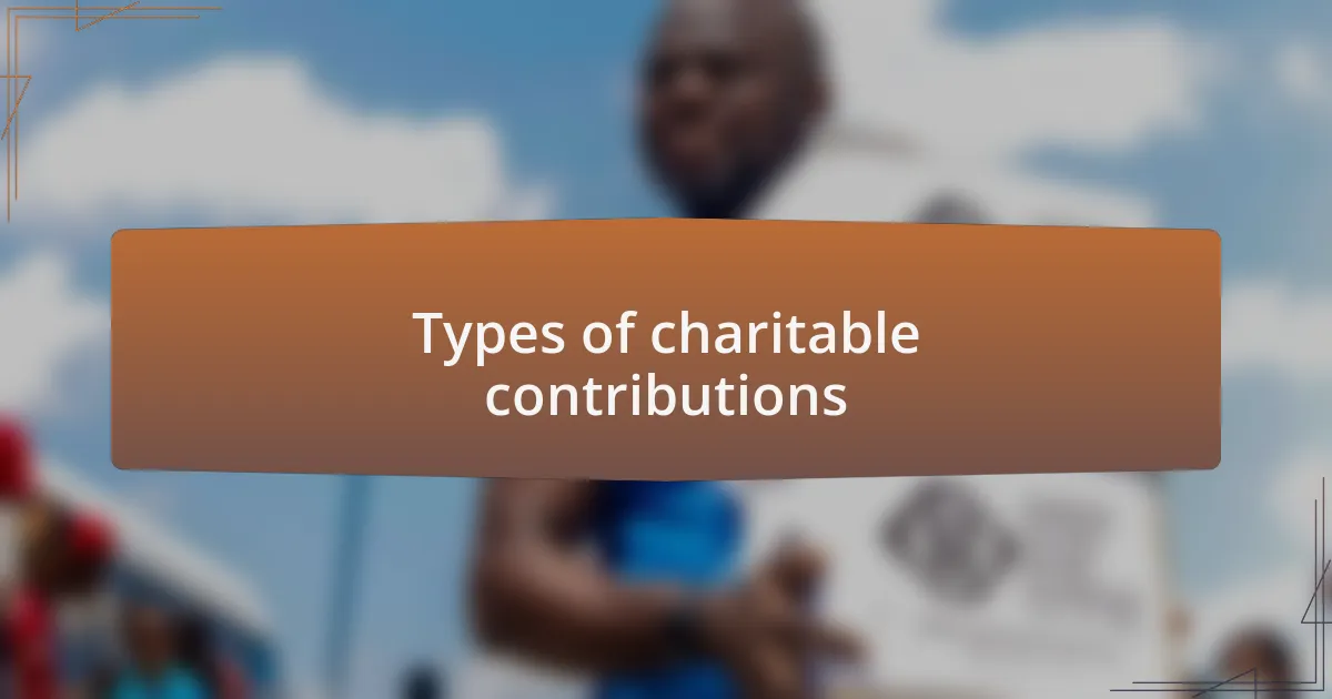 Types of charitable contributions