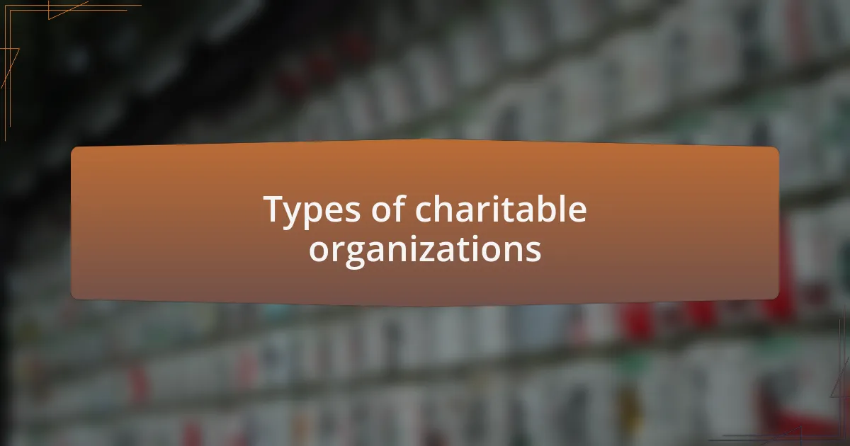 Types of charitable organizations