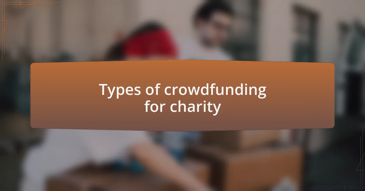 Types of crowdfunding for charity